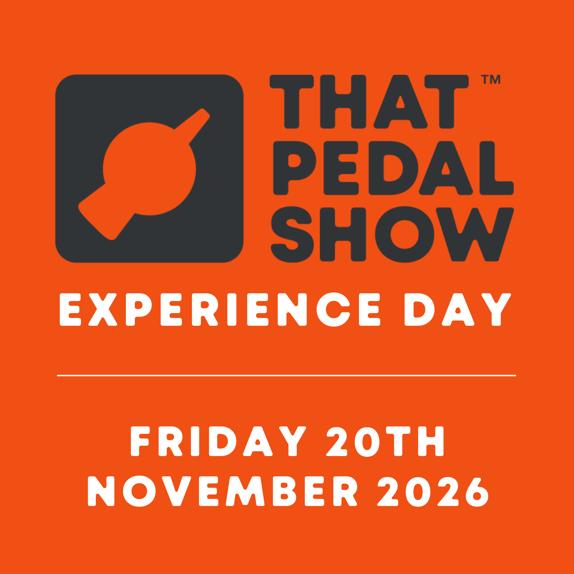 THAT PEDAL SHOW EXPERIENCE DAYS